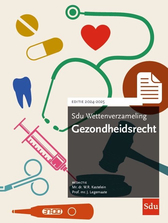 Sdu Wettenverzameling Gezondheidsrecht 2024-2025