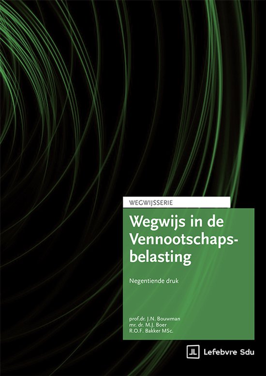 Wegwijsserie - Wegwijs in de Vennootschapsbelasting