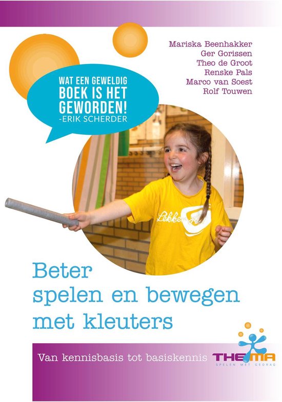 Beter spelen en bewegen met kleuters (Bewegingsonderwijs en kleuters)