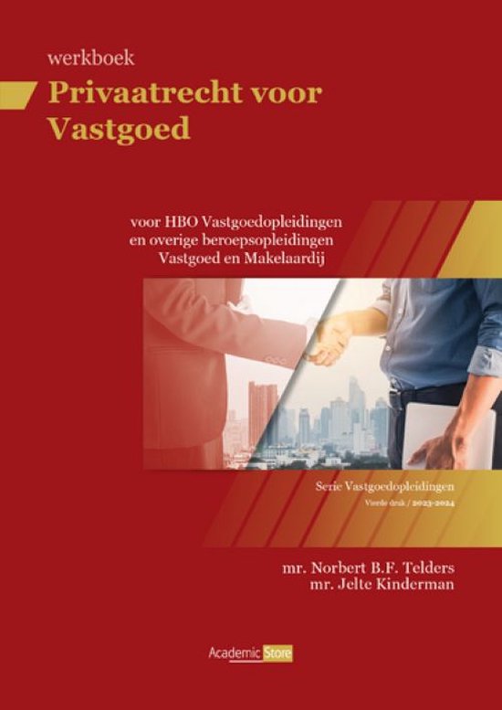 Privaatrecht voor Vastgoed - Werkboek / Editie 2023-2024